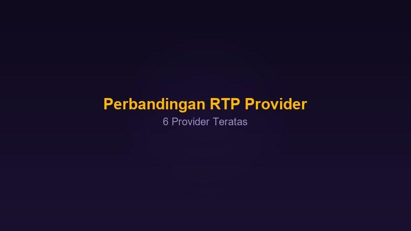 Perbandingan RTP provider slot online